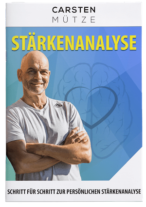 Stärkenanalyse - Schritt für Schritt zur persönlichen Stärkenanalyse